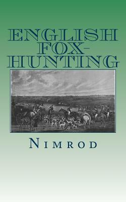 English Fox-Hunting by Nimrod