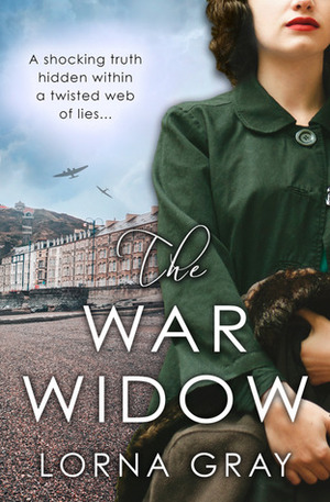 The War Widow by Lorna Gray