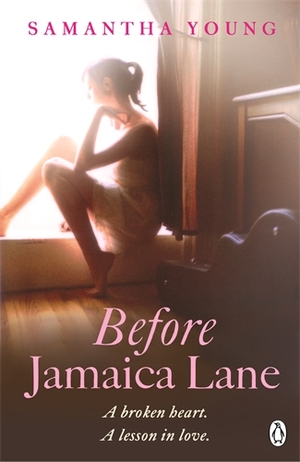 Before Jamaica Lane by Samantha Young