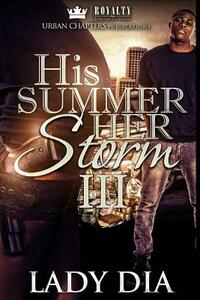 His Summer, Her Storm 3 by Lady Dia