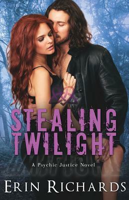 Stealing Twilight by Erin Richards