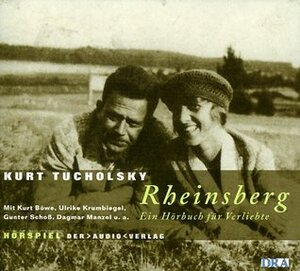 Rheinsberg: Ein Hörbuch für Verliebte by Ulrike Krumbiegel, Kurt Tucholsky, Kurt Böwe, Ignaz Wrobel
