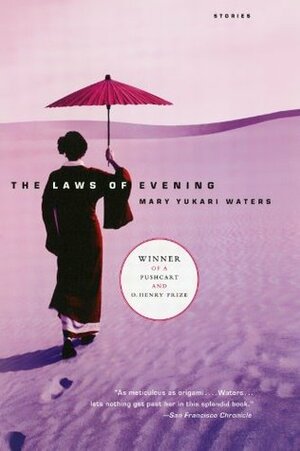 The Laws of Evening by Mary Yukari Waters