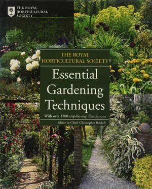 Royal Horticultural Society: Essential Gardening Techniques by Barbara Haynes, Christopher Brickell, Richard Bird