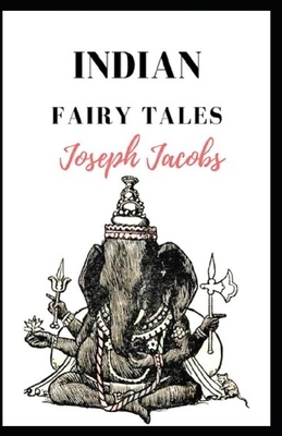 Indian Fairy Tales Illustrated by Joseph Jacobs