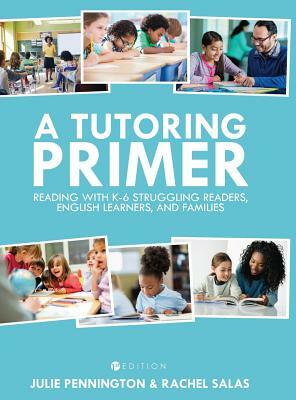 A Tutoring Primer by Julie Pennington