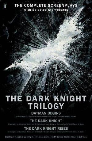 The Dark Knight Trilogy: The Complete Screenplays with Selected Storyboards by Christopher Nolan, Christopher Nolan