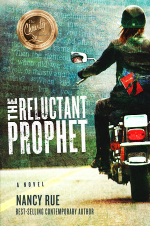 The Reluctant Prophet by Nancy N. Rue