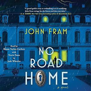 No Road Home by John Fram