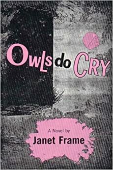 Wenn Eulen schrein: Roman by Janet Frame