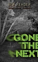 Gone the Next by Ben Rehder