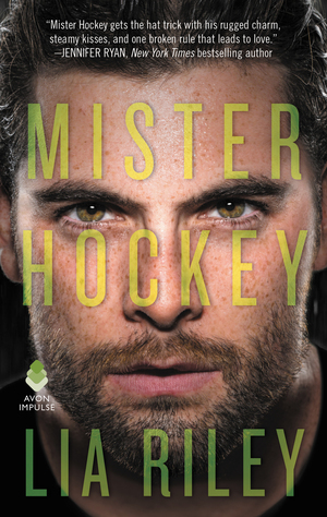 Mister Hockey by Lia Riley