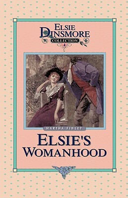 Elsie's Womanhood, Book 4 by Martha Finley