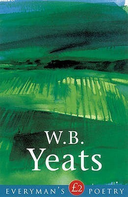 W.B. Yeats (Everyman's Poetry) by W.B. Yeats, John Kelly