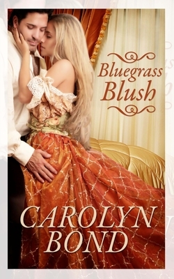 Bluegrass Blush by Carolyn Bond