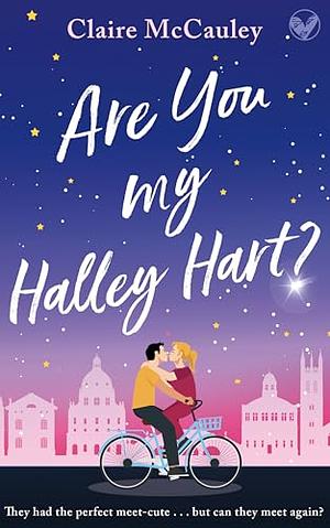 Are You My Halley Hart? by Claire McCauley, Claire McCauley