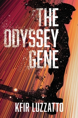 The Odyssey Gene by Kfir Luzzatto