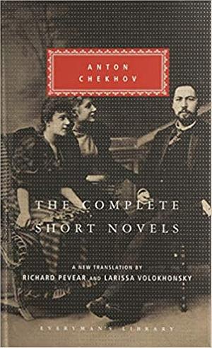 The Complete Short Novels by Anton Chekhov