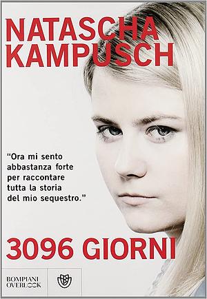 3096 giorni by Francesca Gabelli, Natascha Kampusch