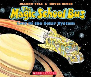 The Lost in the Solar System (the Magic School Bus) [With Paperback Book] by Joanna Cole, Bruce Degen