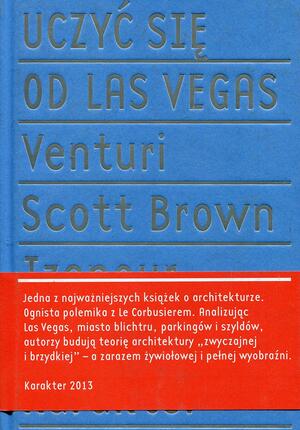 Uczyć się od Las Vegas by Denise Scott Brown, Robert Venturi, Steven Izenour