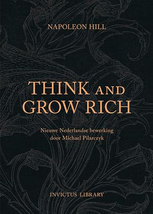 Think and Grow Rich by Napoleon Hill