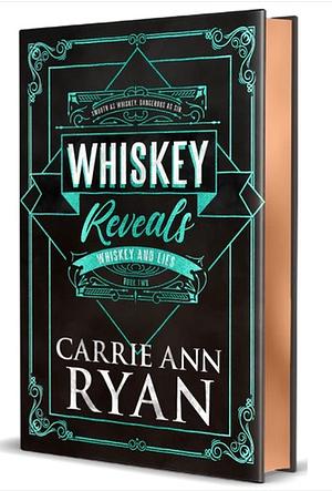 Whiskey Reveals (Anniversary Edition) by Carrie Ann Ryan