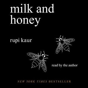 Milk and Honey by Rupi Kaur