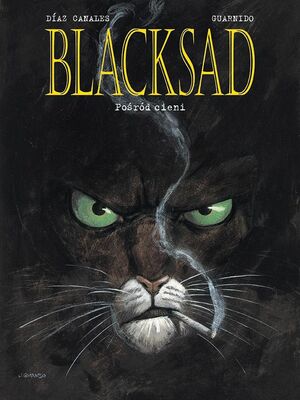 Blacksad. Pośród cieni by Juan Díaz Canales