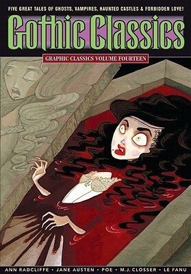 Graphic Classics, Volume 14: Gothic Classics by Anne Timmons, Tom Pomplun