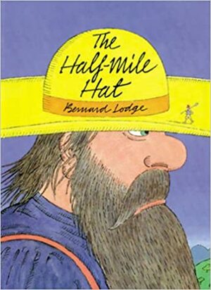 The Half-Mile Hat by Bernard Lodge