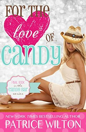 For The Love of Candy by Patrice Wilton