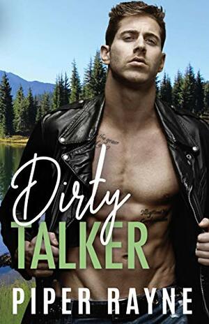Dirty Talker by Piper Rayne