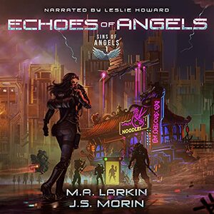 Echoes of Angels by M.A. Larkin, J.S. Morin