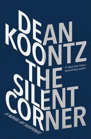 The Silent Corner by Dean Koontz