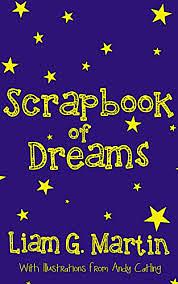 Scrapbook Of Dreams by Liam G. Martin