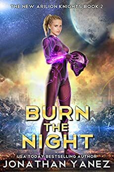 Burn the Night by Jonathan Yanez