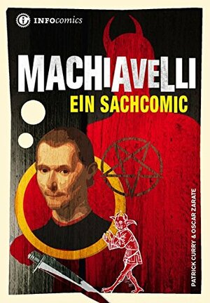 Machiavelli: Ein Sachcomic by Patrick Curry