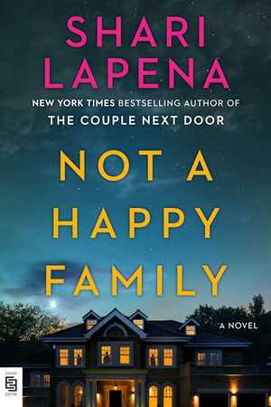 Not a Happy Family by Shari Lapena