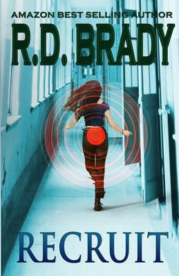 Recruit by R. D. Brady