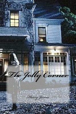 The Jolly Corner by Henry James