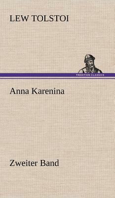 Anna Karenina - Zweiter Band by Leo Tolstoy