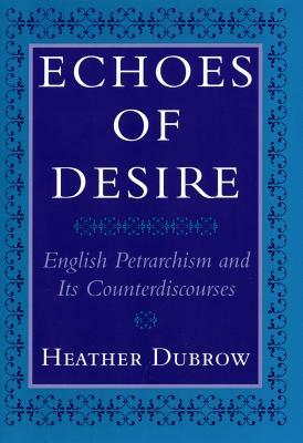 Echoes of Desire by Heather Dubrow