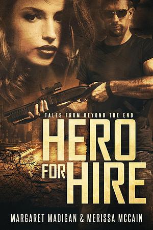 Hero for Hire by Merissa McCain, Margaret Madigan