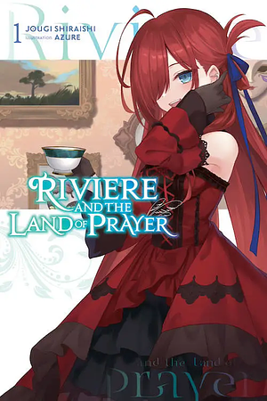 Riviere and the Land of Prayer by Jougi Shiraishi