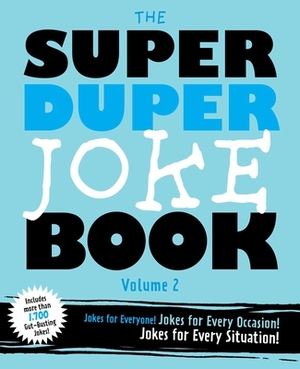 The Super Duper Joke Book Volume 2 by Cider Mill Press