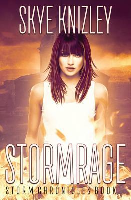 Stormrage by Skye Knizley