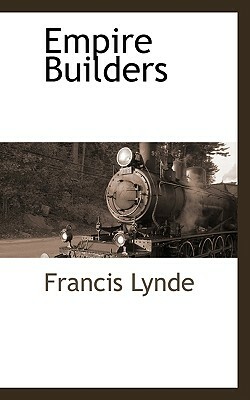 Empire Builders by Francis Lynde