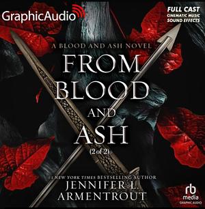 From Blood and Ash (Part 2 of 2) (Dramatized Adaptation) by Jennifer L. Armentrout