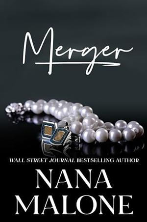 Merger: An Arranged Marriage Romance (Kings of the Boardroom Book 3) by Nana Malone